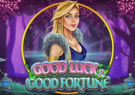 Good Luck & Good Fortune 