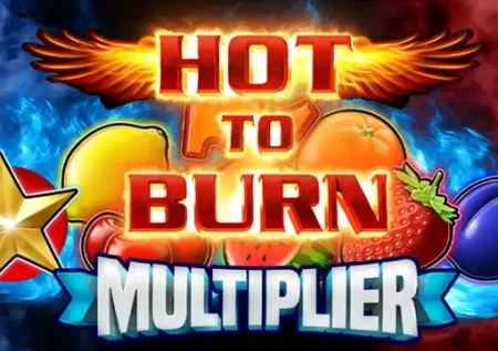 Hot To Burn Multiplier 